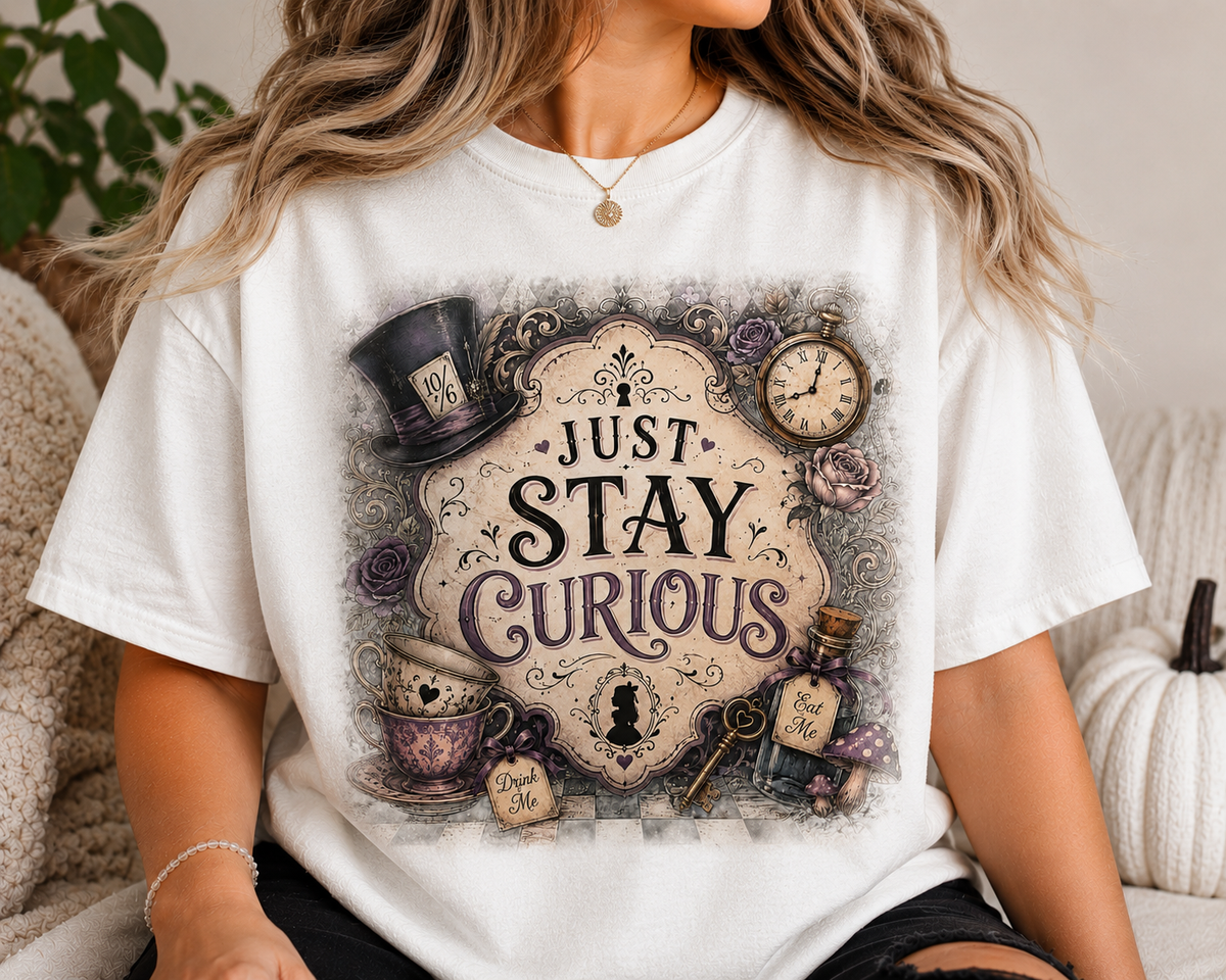 Just Stay Curious – Vintage Wonderland Graphic Tee