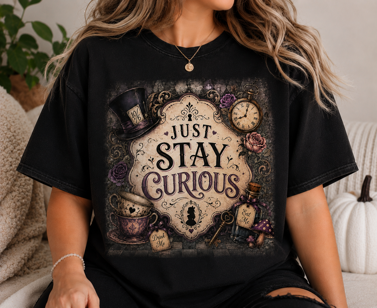 Just Stay Curious – Vintage Wonderland Graphic Tee